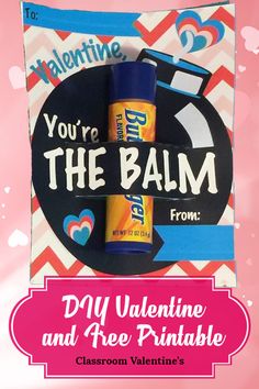 an advertisement for valentine's day with the message you're the balm