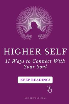 the cover of higher self 11 ways to connect with your soul keep reading by john w k