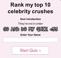 the top 10 celebrity crushes quiz is shown in this screenshoter's image