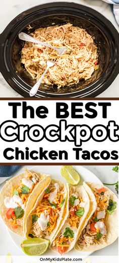 the best crockpot chicken tacos are in this collage with text overlay