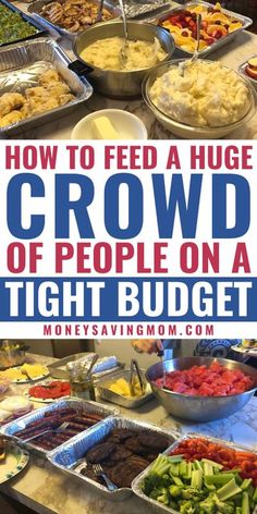 how to feed a huge crowd of people on a tight budget