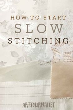 the cover of how to start slow stitching with text overlayed on it