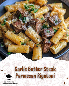 garlic butter steak parmesan rigatoni on a black plate with text overlay