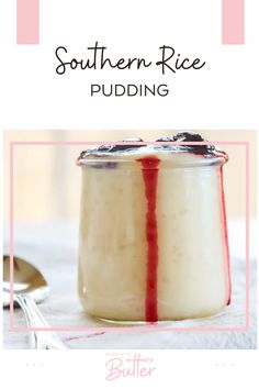 the recipe for southern rice pudding in a glass jar