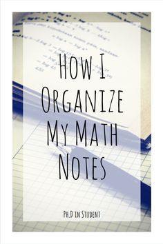 a notebook and pen with the words how i organize my math notes written on it