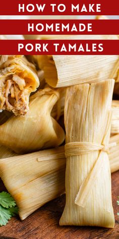 how to make homemade pork tamales