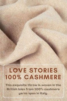 an advertisement for love stories cashmere, with the words love stories 100 % cashmere