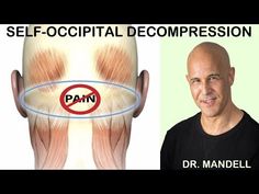 SELF-OCCIPITAL DECOMPRESSION: FAST RELIEF FOR NECK SUFFERERS - (Discovered by Dr Alan Mandell, DC) - YouTube Morning Neck Stretches, Neck Injury Exercises, Neck Adjustment Self, Tense Neck Relief, Neck Crick Relief, Neck Tightness Relief, Neck Stretches For Headaches, Neck Tension Relief, Stiff Neck Relief