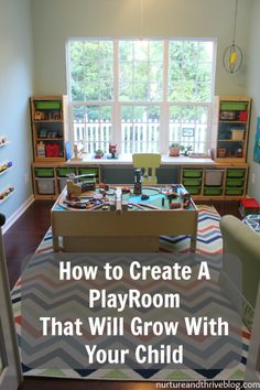 a playroom with lots of toys in it and the words how to create a playroom that will grow with your child