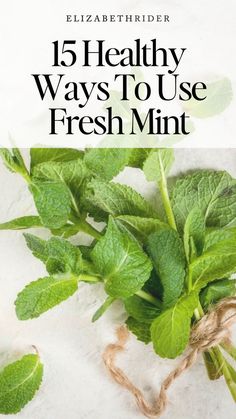 Uses for Fresh Mint How To Use Fresh Mint Leaves, What To Do With Extra Fresh Herbs, Things To Do With Fresh Herbs, Peppermint Recipes Fresh, Recipes Using Fresh Mint Leaves, Mint Herb Recipes, How To Use Fresh Mint, Ways To Use Fresh Mint, Mint Leaf Recipes