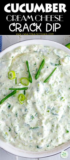 Cucumber Cream Cheese Crack Dip - Sweet Pea's Kitchen Cucumber Dip Recipe, Cucumber Cream Cheese, Delicious Dips Recipes, Cream Cheese Dips, Dip Recipes Easy, Snack Dip, Cucumber Recipes, Cream Cheese Recipes, Yummy Dips