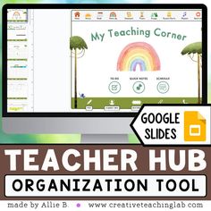 the teacher hub organization tool is displayed on a computer screen with text reading, my teaching corner