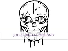 a drawing of a skull with the words jodi's digital designs