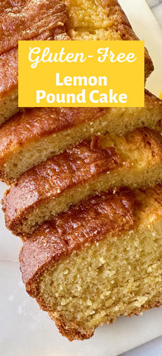 gluten-free dessert, gluten-free pound cake, gluten-free recipes, gluten-free cake Gluten Free Dairy Free Lemon Loaf, Gluten Free Lime Cake, Gluten Free Lemon Bread, Gf Pound Cake, Gluten Free Loaf Cake, Gluten Free Olive Oil Cake, Pound Cake Gluten Free, Gluten Free Lemon Pound Cake, Easy Lemon Pound Cake