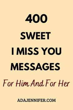 the text reads, 400 sweet i miss you messages for him and for her