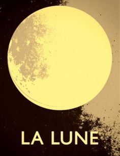 a poster with the words la lune on it