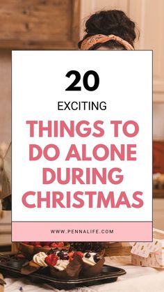 Planning to spend this Christmas season all by yourself? Here are 20 fun things to do alone on Christmas day. How to spend Christmas alone, solo ideas Christmas list, fun activities to do this Christmas. Fun New Things To Try, What To Do Over Christmas Break, Solo Christmas Ideas, Fun Things To Do On Christmas, Things To Do Over Christmas Break, What To Do On Christmas Day, Christmas Alone Ideas, Things To Do When Home Alone, Things To Do On Christmas Day