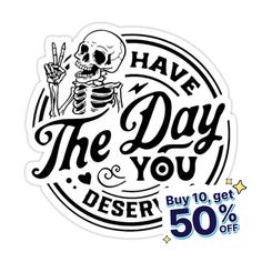 a sticker that says, have the day of the dead and get 50 % off