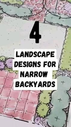 four landscape designs for narrow backyards with text overlay that reads 4 landscape designs for narrow backyards