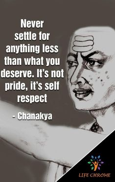 a black and white photo with the quote never selte for anything less than what you observe, it's not pride, it's self respect