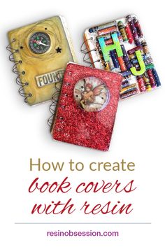 a book cover with the words how to create look covers with resina and crayons