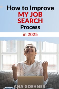 a woman sitting on a couch with her laptop in front of her and the title how to improve my job search process in 205