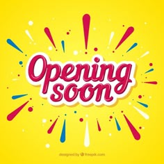 the word opening soon is surrounded by colorful sprinkles and dots on a yellow background