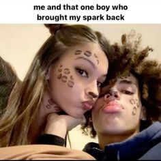 two people with their faces painted to look like they are kissing each other and the caption says, me and that one boy who brought my sparks