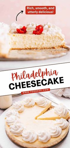 a cheesecake with whipped cream on top and the words philadelphia cheesecake above it