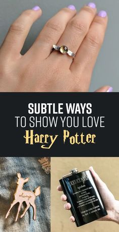 harry potter inspired ring with the words, subtle ways to show you love for her