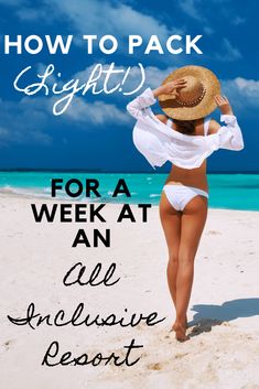 What to Pack for a Week at an All Inclusive Resort - Adventures Of A Blonde Girl All Inclusive Resort Outfits, Vacation Packing List, Cancun Trip, Packing List For Vacation, Mexico Resorts