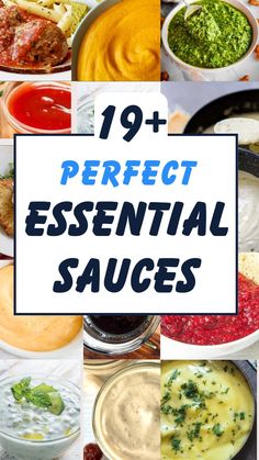 different types of sauces with the words 19 + perfect essential sauces in them