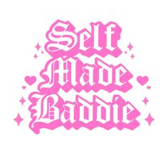 a pink sticker with the words self made barbie written in cursive font