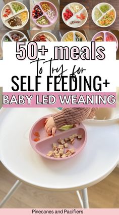 a baby eating food from a pink bowl on top of a white table with the words 50 meals to feed for self feeding