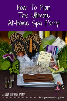 the ultimate spa party is here