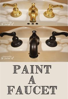 a sink with the words paint a faucet on it in black and gold