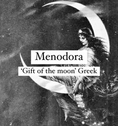 a black and white photo with the words mendora gift of the moon greek