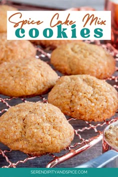 some cookies on a cooling rack with the words spice cake mix cookies