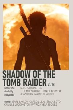 the poster for shadow of the tomb rider