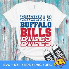 Buffalo Bills SVG • NFL New York Football Team T-shirt Design SVG Cut Files Cricut White Sublimation Design With Text Print For Fans, White Fan Apparel T-shirt With Lettering, Buffalo Bills Svg, Buffalo Bills Shirt, Buffalo Bills Logo, Bills Shirts, Bills Logo, Buffalo Bills Football, New York Football