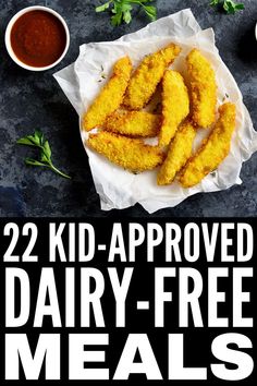 four different types of fried food with the words, 44 kid - approved dairy - free recipes