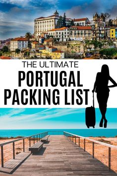 the ultimate portugal packing list is here