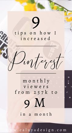 a person typing on a keyboard with the text 9 tips on how to increase pinterest
