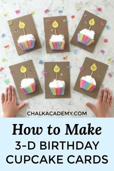 how to make 3 d birthday cupcake cards with hands on the table and text overlay that reads, how to make 3rd birthday cupcake cards