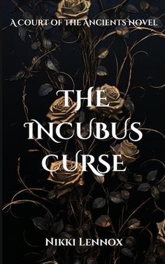 the incubus curse by nikki lenox, book cover art and illustration