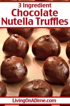 chocolate nutella truffles with the title 3 ingredient chocolate nutella truffles