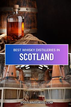 the best whisky distilleries in scotland, with text overlay that reads best whisky distilleries in scotland