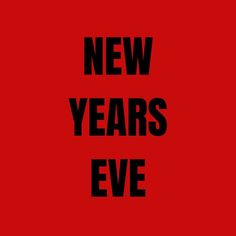 the words new years eve written in black on a red background