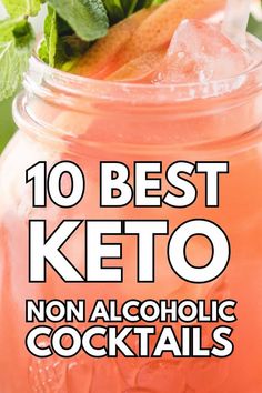 the top 10 best keto non alcoholic cocktails for your next party or gathering