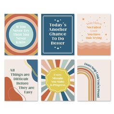 four different greeting cards with the words today, another chance to do better all things are difficult before they are easy